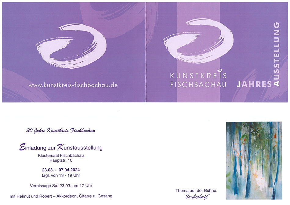 Einladung zur Kunstausstellung des Kunstkreis Fischbachau vom 1. April bis 16. April 2023 im Klostersaal Fischbachau